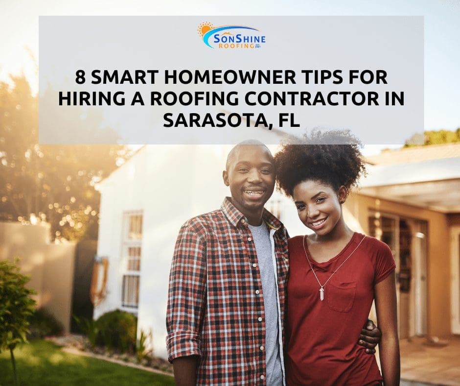 8 Smart Homeowner Tips For Hiring A Reputable Roofing Contractor in Sarasota, FL (Featured Image)