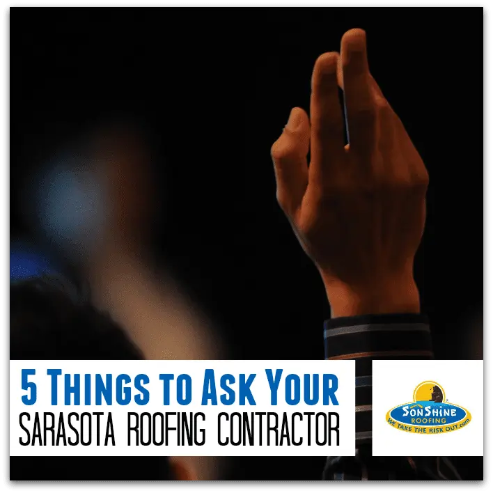 sarasota roofing contractor 5 questions to ask