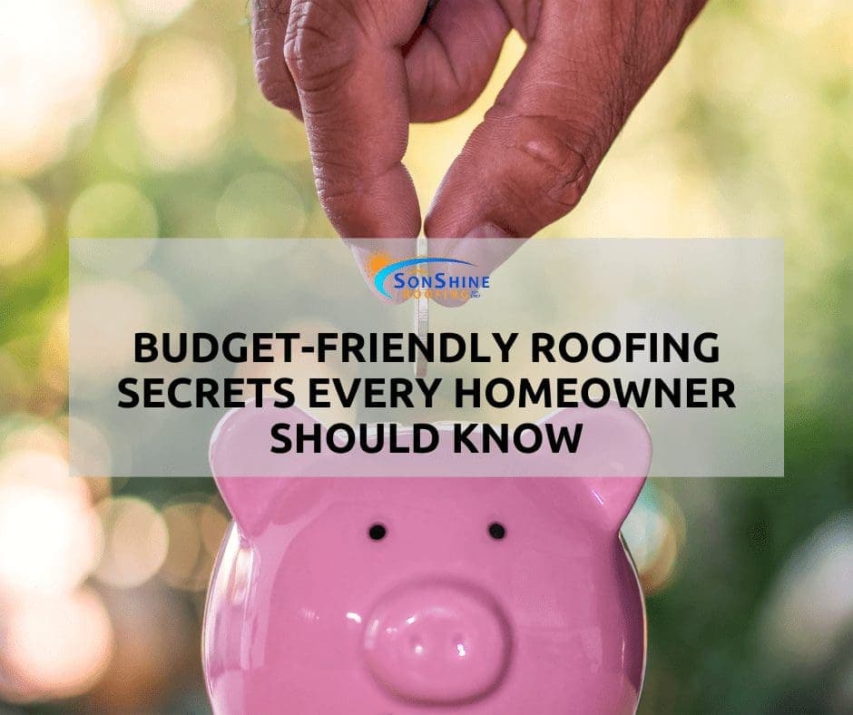 budget-friendly roofing, roof replacement sarasota, save money on roof, sarasota roofing company